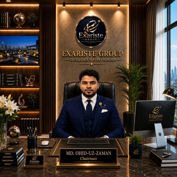 Md. Ohid-Uz-Zaman — Chairman, EXARISTE GROUP